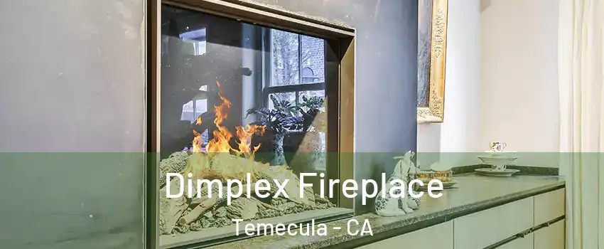  Dimplex Fireplace Temecula - CA