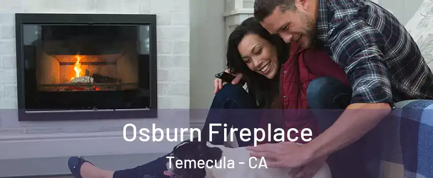  Osburn Fireplace Temecula - CA